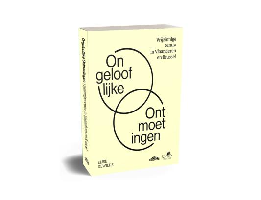 Boekcover voor het boek 'Ongelooflijke Ontmoetingen'