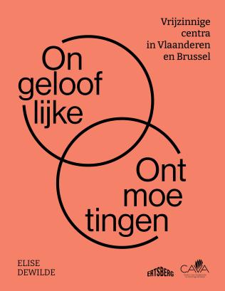 Coverafbeelding van het boek Ongelooflijke Ontmoetingen